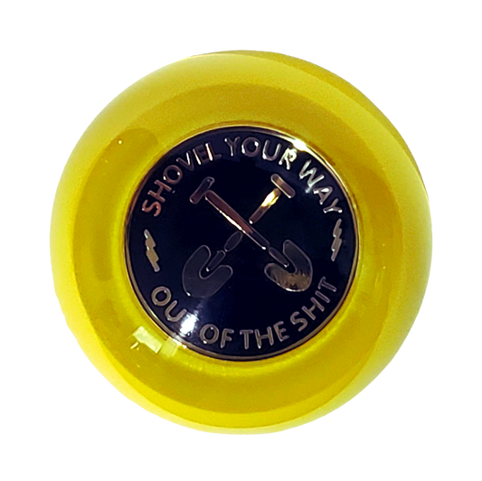 "Shovel Your Way Out" Slogan Shift Knob ~ Black and Yellow