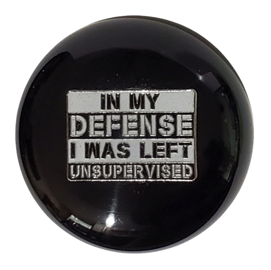 "In My Defense..." Slogan Shift Knob