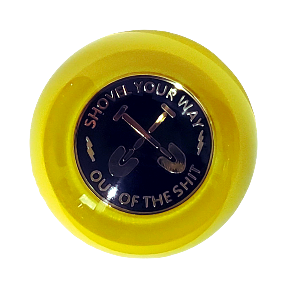 "Shovel Your Way Out" Slogan Shift Knob ~ Black and Yellow